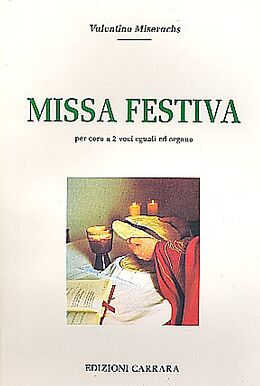 Valentino Miserachs Notenblätter Missa festiva für Frauenchor (Männerchor)