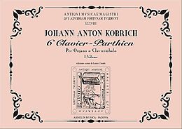 Johann Anton Kobrich Notenblätter 6 Clavier-Parthien Vol.1