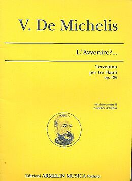 Vincenzo de Michelis Notenblätter L Avvenire?