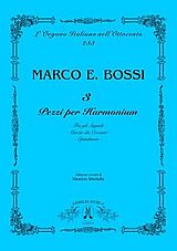 Marco Enrico Bossi Notenblätter 3 Pezzi per harmonium