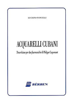Luciano Fancelli Notenblätter Acquarelli cubani