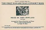 John Dowland Notenblätter The first Elizabethan Consort Book
