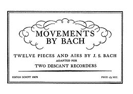  Notenblätter Movements by Bach - 12 Pieces and Songs