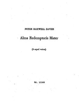 Sir Peter Maxwell Davies Notenblätter Alma redemptoris mater - carol on a medieval text