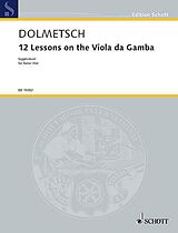 Nathalie Dolmetsch Notenblätter 12 Lessons on the Viola da Gamba