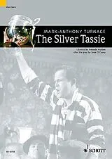 Mark-Anthony Turnage Notenblätter The silver tassie