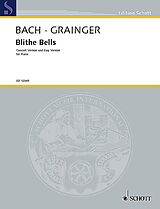 Percy Aldridge Grainger Notenblätter Blithe Bells nach J.s. Bachs Schafe können sicher weiden