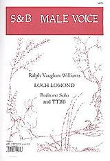 Ralph Vaughan Williams Notenblätter Loch Lomond for baritone and mens chorus