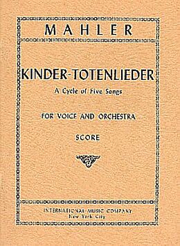 Gustav Mahler Notenblätter Kinder-Totenlieder a cycle of 5 songs