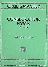 Friedrich Grützmacher Notenblätter Concecration Hymn op.65