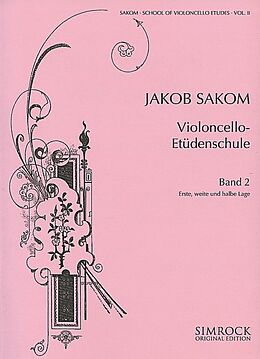 Jakob Sakom Notenblätter Violoncello-Etüdenschule Band 2 - erste weite und halbe Lage