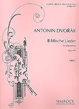 Antonin Leopold Dvorak Notenblätter Biblische Lieder op.99 Band 1
