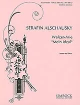 Joseph Franz Serafin Alschausky Notenblätter Mein Ideal
