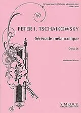 Peter Iljitsch Tschaikowsky Notenblätter Serenade melancolique op.26