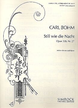 Carl Bohm Notenblätter Still wie die Nacht op.326,27