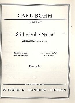 Carl Bohm Notenblätter Still wie die Nacht op.326,27