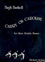 Gary Bushell Notenblätter Carry on Caroline