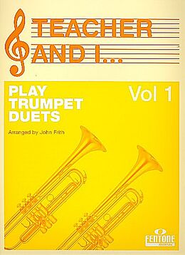  Notenblätter The Teacher and I play Trumpet Duets vol.1