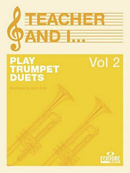  Notenblätter The Teacher and I play Trumpet vol.2 - duets