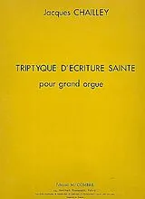 Jacques Chailley Notenblätter Triptyque décriture sainte