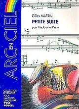 Gilles Martin Notenblätter Petite Suite pour hautbois et piano
