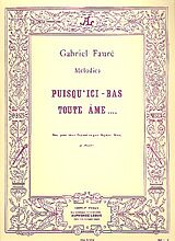 Gabriel Urbain Fauré Notenblätter Puisquici bas toute ame op.10,1