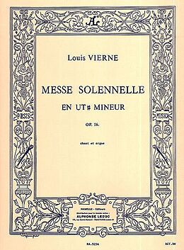 Louis Victor Jules Vierne Notenblätter Messe solennelle ut diese mineur op.16
