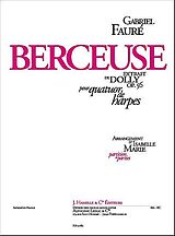 Gabriel Urbain Fauré Notenblätter Berceuse op.56 pour quatuor de
