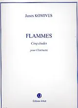 Janos Komives Notenblätter Flammes für Klarinette