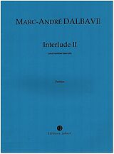 Marc-André Dalbavie Notenblätter Interlude II
