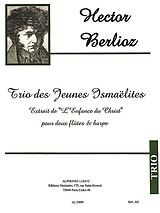 Hector Berlioz Notenblätter Trio des Jeunes Ismaelites