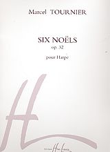 Marcel Tournier Notenblätter 6 noels op.32 pour harpe
