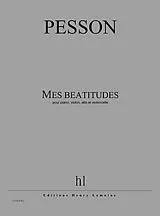 Gérard Pesson Notenblätter Mes Béatitutues pour violon, alto