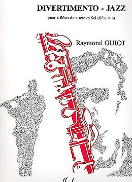 Raymond Guiot Notenblätter Divertimento-Jazz pour 4 flûtes