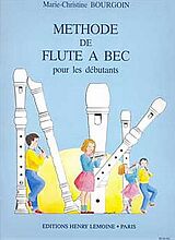 Marie-Christine Bourgoin Notenblätter Méthode de flûte à bec pour les débutants