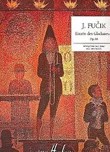 Julius Fucik Notenblätter Einzug der Gladiatoren op.68für Klavier
