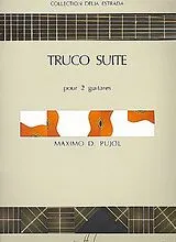 Máximo Diego Pujol Notenblätter Truco Suite pour 2 guitares