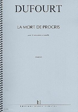Hugues Dufourt Notenblätter La Mort de Procris pour 12 voix mixtes