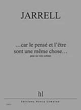 Michael Jarrell Notenblätter Car le Pensé et lEtre sont une meme Chose