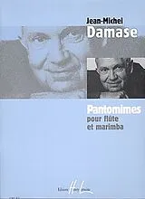 Jean-Michel Damase Notenblätter Pantomimes for flute and marimba