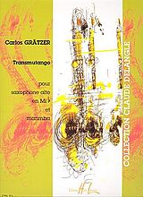 Carlos Grätzer Notenblätter Transmutango pour saxophone alto et marimba
