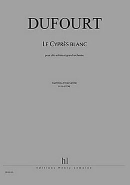 Hugues Dufourt Notenblätter Le Cyprès blanc