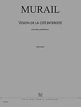 Tristan Murail Notenblätter Vision de la cité interdite