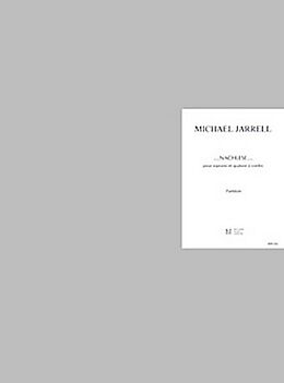 Michael Jarrell Notenblätter Nachlese pour soprano