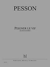 Gérard Pesson Notenblätter Peigner le vif