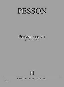 Gérard Pesson Notenblätter Peigner le vif