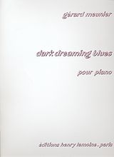 Gérard Meunier Notenblätter Dark Dreaming Bluespour piano