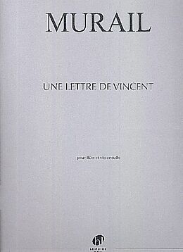 Tristan Murail Notenblätter Une lettre de Vincent