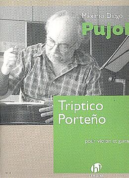 Máximo Diego Pujol Notenblätter Triptico Porteno