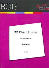 Pascal Proust Notenblätter 22 Chantétudes